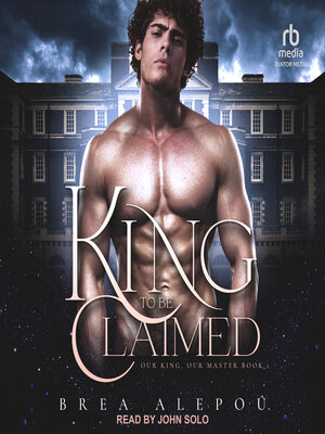 cover image of A King to be Claimed